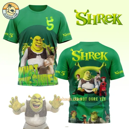Shrek 5 It’s Not Ogre Yet 3D T-Shirt