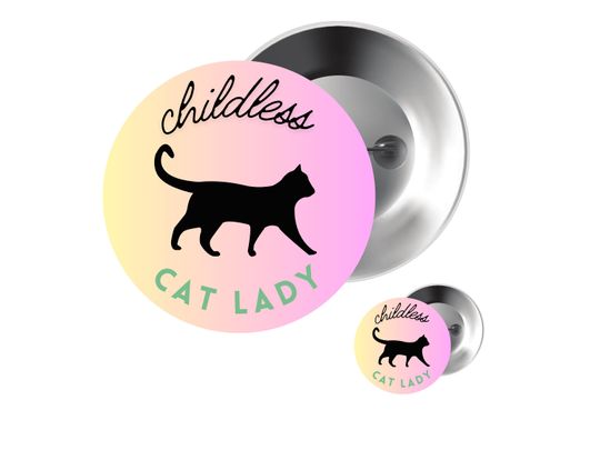 Childless Cat Lady Pin | Cat Lady | Cat Lady for Kamala Button | Comma La Pin