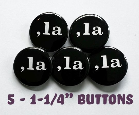 KAMALA  HARRIS- Comma la -,la 1-1/4" Diameter Campaign Pinback Button