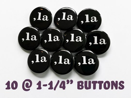 KAMALA  HARRIS- Comma la -,la 1-1/4" Diameter Campaign Pinback Button