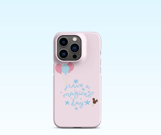 Have A Magical Day Snap Case for iPhone