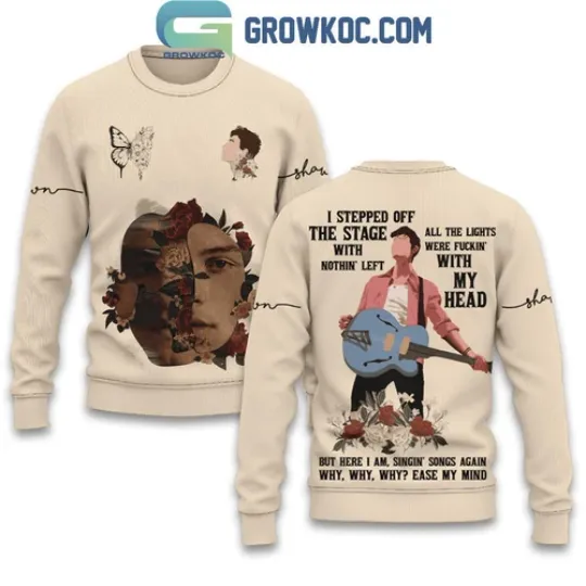 Shawn Mendes I Stepped Off The Stage With Nothin’ Left T-Shirt