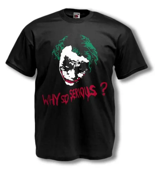 JOKER T-SHIRT - Why so Serious?