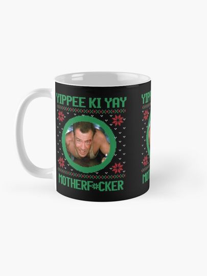 Yippee Ki Yay Motherf*cker Coffee Mug