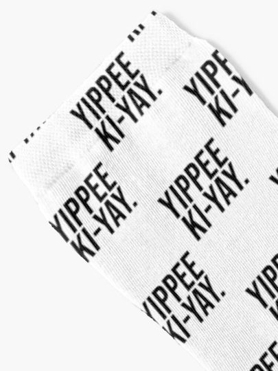 Yippee ki yay Socks