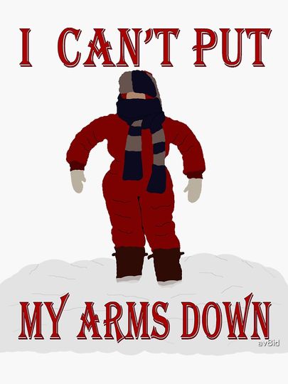 A Christmas Story - I Can't Put My Arms Down Sticker