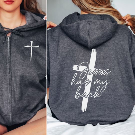 Jesus has my Back Zip Up Hoodie