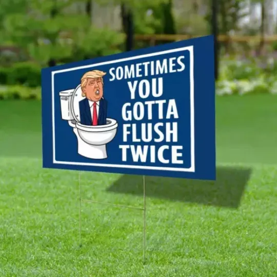 Anti Trump Yard Sign Funny Election Sign