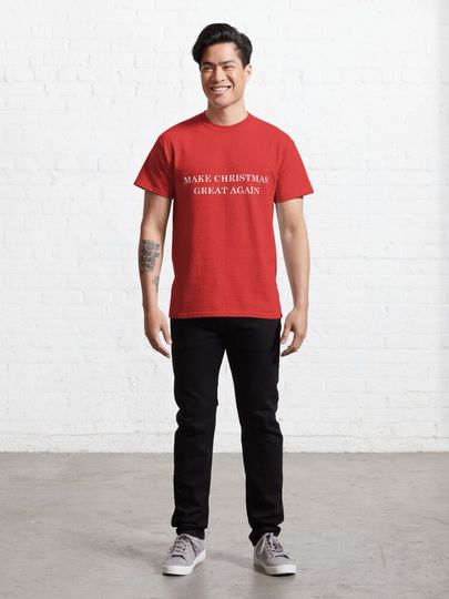 Make Christmas Great Again. Text Based Typography Design Classic T-Shirt