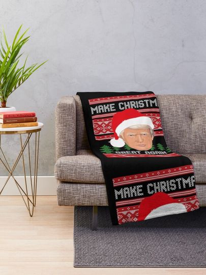 Make Christmas Great Again, Trump, Pro Trump, Xmas Throw Blanket