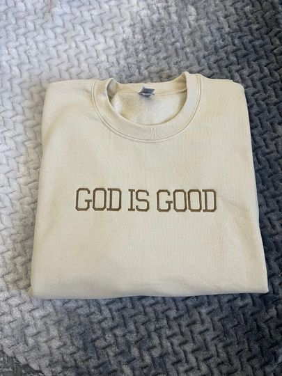 GOD IS GOOD Embroidered Sweatshirt