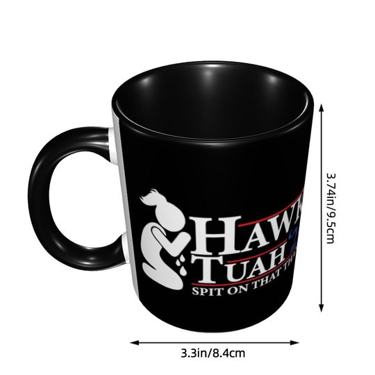 Funny Hawk Tuah Spit On That Thang Coffee Mug Novelty Tea Cups For Home