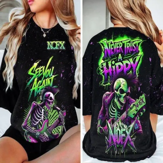 NOFX Never Trust A Hippy See You Again Hoodie