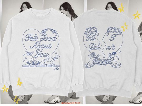 Felt Good About You | Gracie Abrams Double Sided Sweatshirt