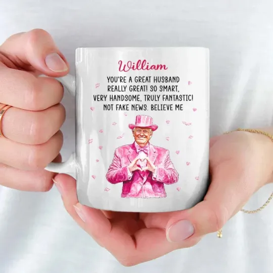 Personalized Trump You're A Great Husband Really Great So Smart Valentine Mug