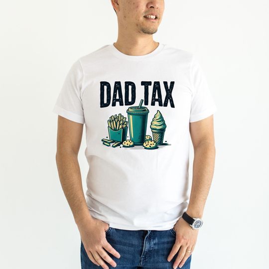 Discover Dad Tax T-Shirt, Funny Dad Shirt