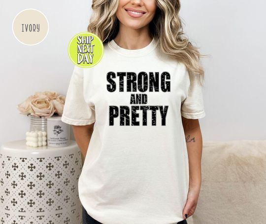 Discover Strong and Pretty Gym Fitness Motivational T-Shirt for Women