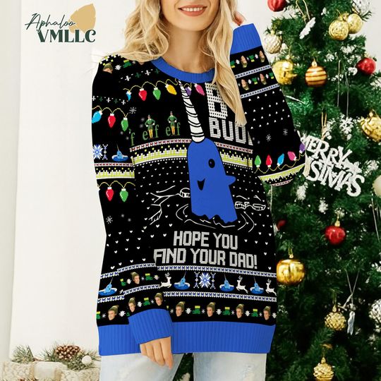 Discover Bye Buddy Hope You Find Your Dad Ugly Christmas Sweater, Buddy Elf Christmas Sweater, Christmas Movie, Buddy The Elf Christmas Sweater