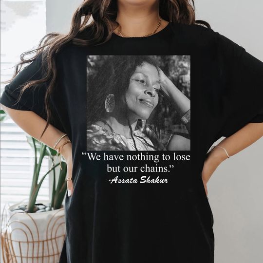 Discover Assata Shakur Shirt, Assata Shakur Justice T-Shirt, Assata Shakur Revolution T-Shirt, Activist Graphic Tee, RIP Assata Shakur Memorial Tee