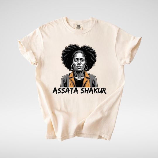 Discover Assata Shakur Memorial T-Shirt, Activist Comfort Colors Tee, Protest Shirt