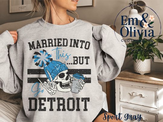 Discover Detroit Football Sweatshirt: I Married Into This Fleece Crewneck