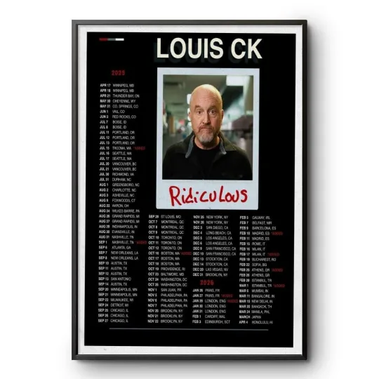 Discover Louis CK Poster Ridiculous Apr & May 2025-2026 - Wall Decor