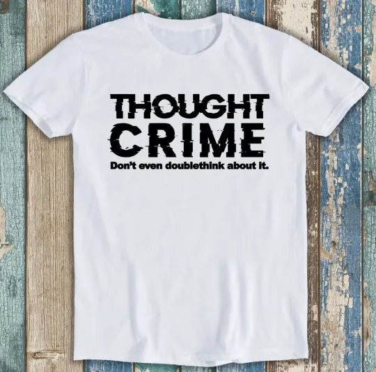 Discover Thought Crime 1984 Cult Movie George Orwell Animal Farm Gift Tee T Shirt M1277