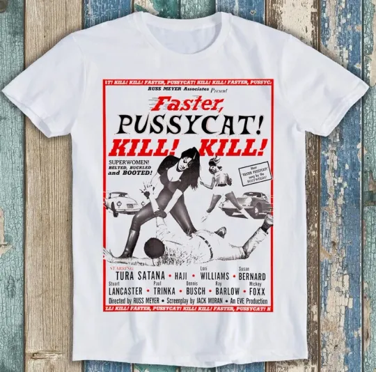 Faster Pussycat Kill Kill Movie Poster T-Shirt