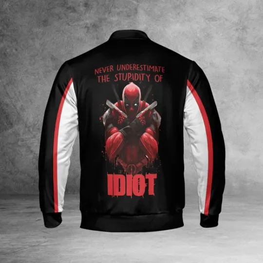 Deadpool Never Underestimate The Stupidity Of Idiot Deadpool Superhero Jacket