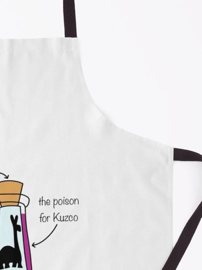 Kuzco’s poison with quote Apron