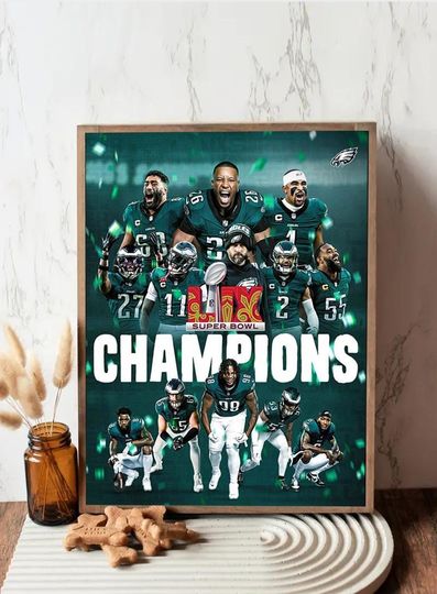 The Philadelphia Eagles Are Super Bowl LIX Champions football Poster
