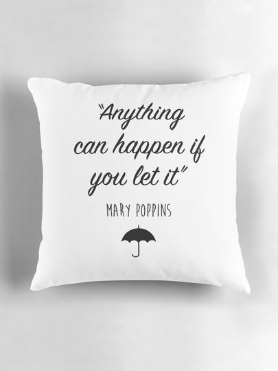 Mary Poppins - Anything can happen Pillow