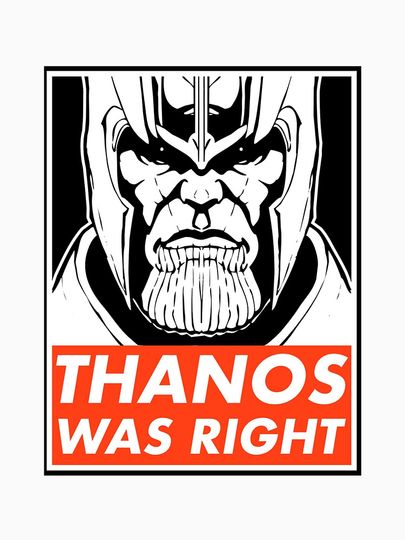 Thanos was right Classic T-Shirt