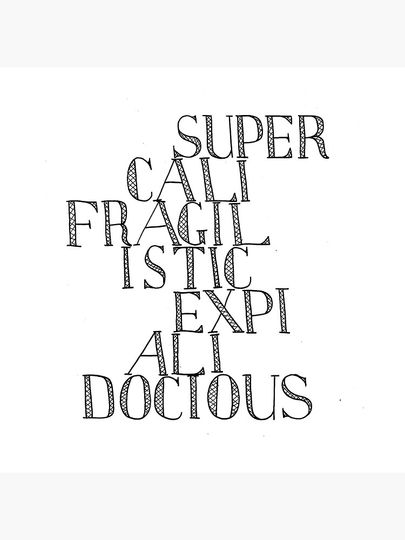 Supercalifragilisticexpialidocious - Mary Poppins Pillow