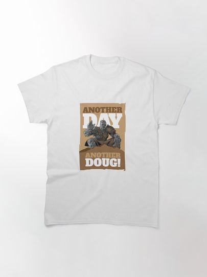 Korg: Another Day, Another Doug! Classic T-Shirt