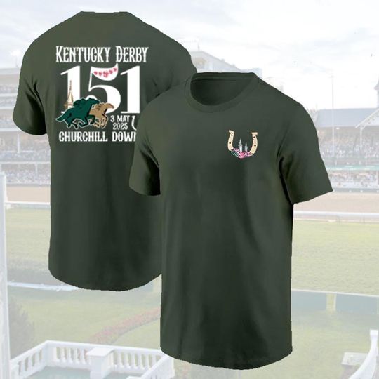2025 Kentucky Derby Churchill Downs 2 Side Shirt,Derby Tee, Talk Derby To Me Shirt, May The Horse Be With You Shirt
