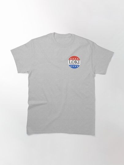 Loki For President  Classic T-Shirt