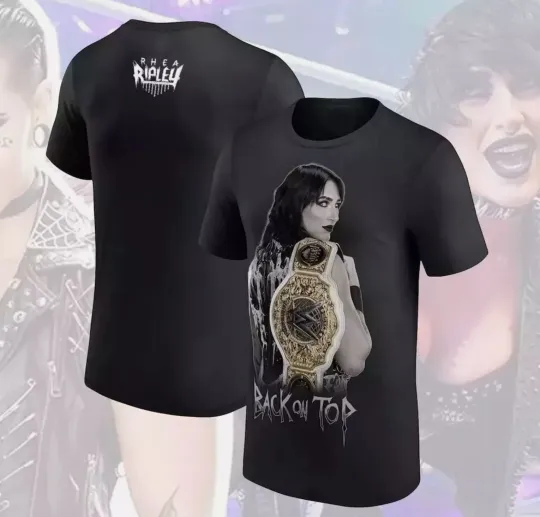 Rhea Ripley Wrestling Entertainment Back On Top 2025 T-Shirt All Size For Fan