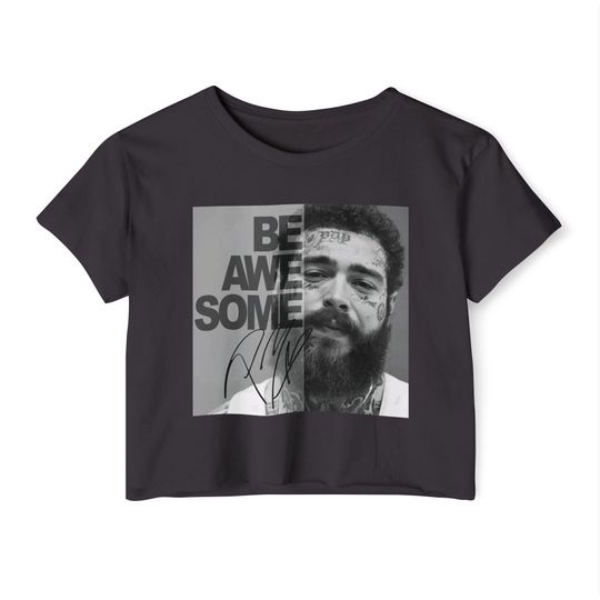 Post Malone be awesome crop top