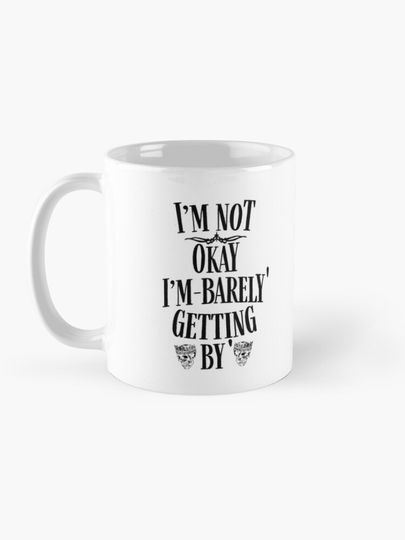 I AM NOT OKAY JELLY ROLL T-SHIRT Coffee Mug