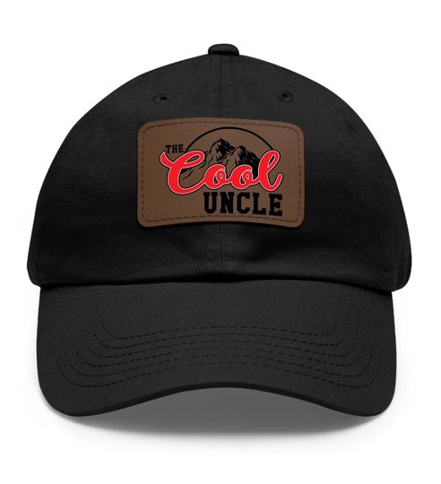 Fathers Day Uncle Gift, The Cool Uncle Hat, Uncle with Leather Patch, Uncle Hat, Best Uncle Gift, Cool Uncle Hat, Funny Uncle Gift Cap
