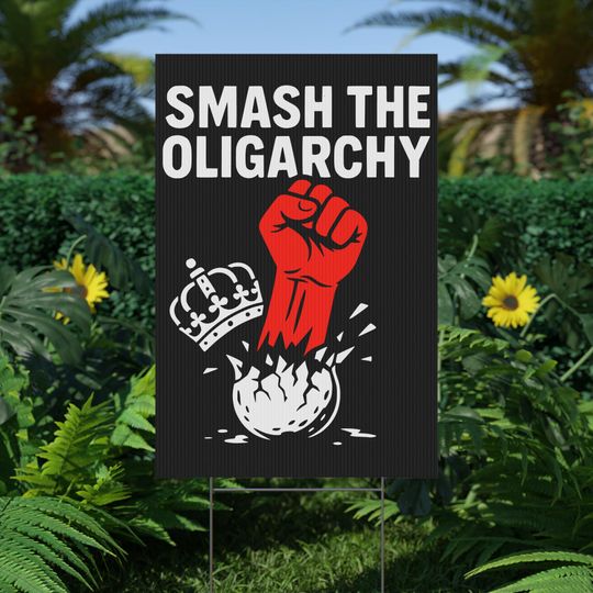 Anti-Oligarchy Protest Sign