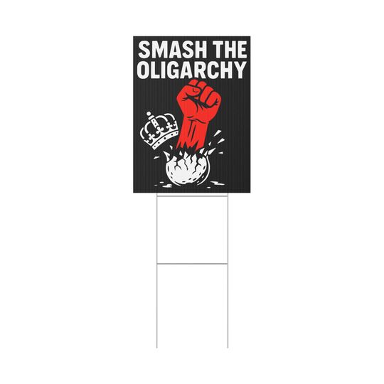 Anti-Oligarchy Protest Sign