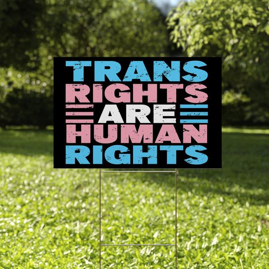 Trans Rights Are Human Rights Yard Sign with Stake, LGBTQ Pride Decor