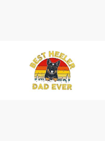 best Blue Heeler dad ever copy Cap