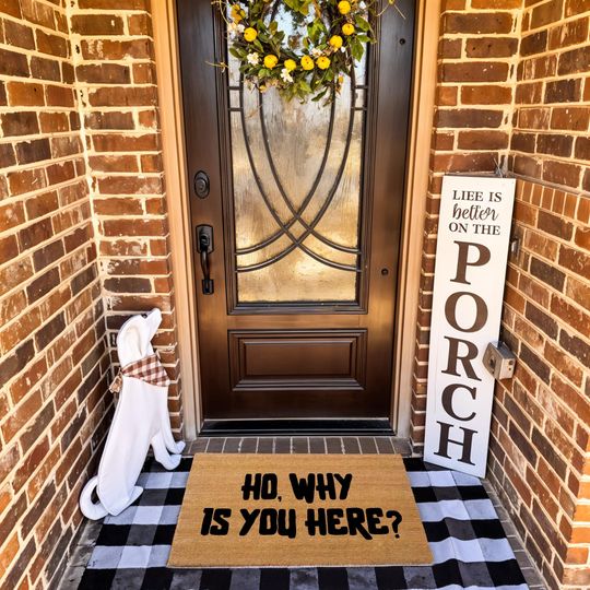 Ho, Why Is You Here? Coir Doormat - Unique Housewarming Gift, Front Door Decor