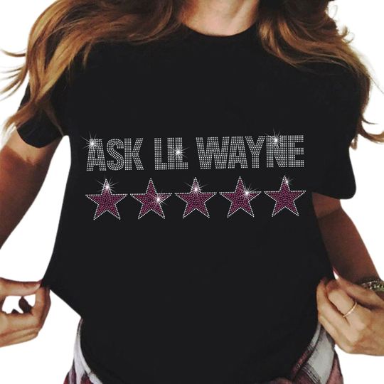 Rhinestone Ask Lil Wayne T Shirt
