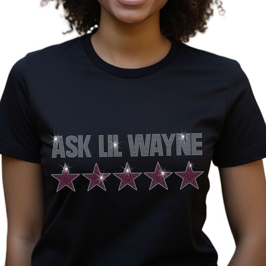 Rhinestone Ask Lil Wayne T Shirt