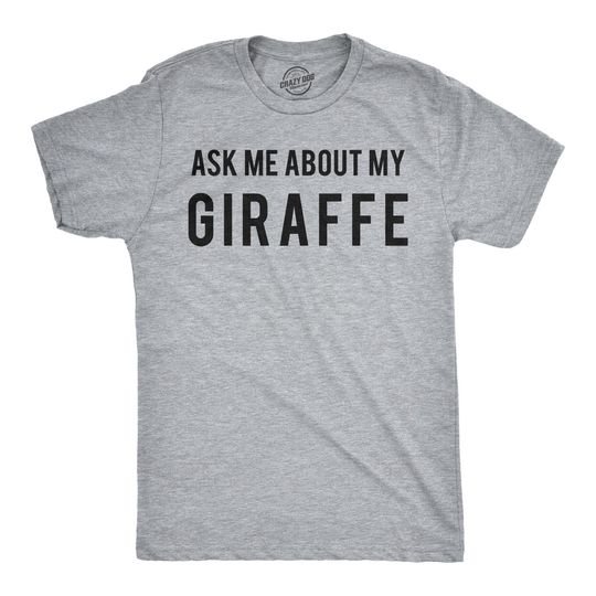 Surprise Shirt, Giraffe Shirt, Ask Me About My Giraffe, Mens Funny T Shirt, Mens Cool Shirt, Giraffe Flip Shirt, Funny Shirts