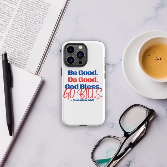 Josh Allen MVP iPhone case: Be good, do good, god bless, go bills
